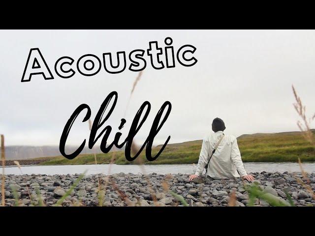 [1h] Playlist Relax Acoustic  - Take A Breath, Relax And Have A Chill Day