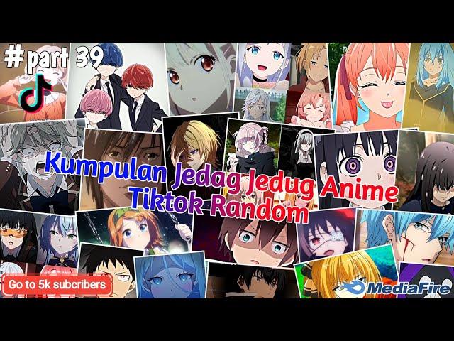 Kumpulan Jedag Jedug Anime Tiktok Random Terbaru & Terkeren 2024