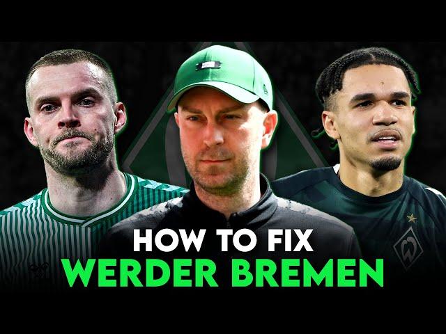 How to fix Werder Bremen: Transfers, Aufstellung & Zielsetzung für die nächste Saison!