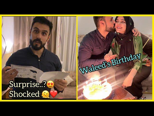 Waleed Ki Birthday | Aesa Surprise Diya Waleed Shocked️ | Dietitian Aqsa Vlogs