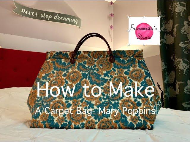 How to make Mary Poppins Carpet Bag