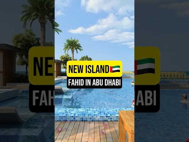 New Island in Abu Dhabi - Fahid Luxury Investment #UAE #Abu Dhabi