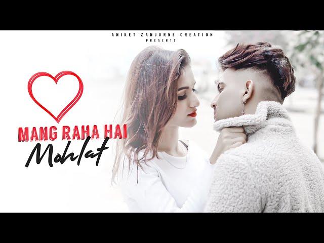 Dil Mang Raha Hai Mohlat | Innocent Crush Love Story | New Hindi Romantic Song| Mashup Song Zanjurne