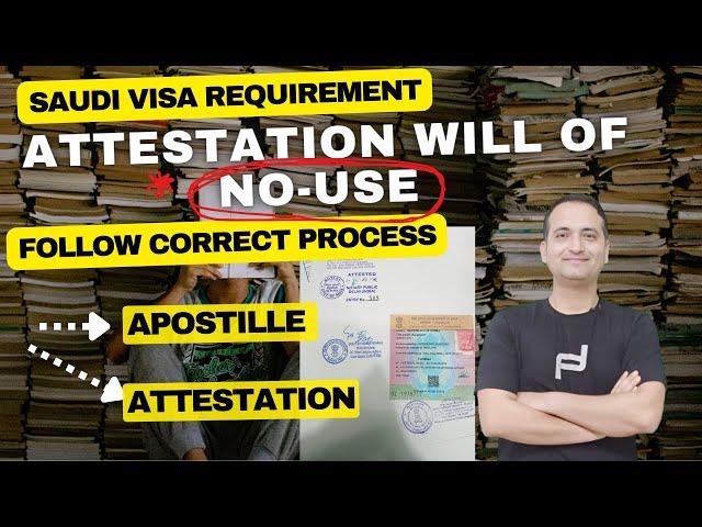 Attestation will be of NO USE - Follow the correct process | Saudi visa application | VFS