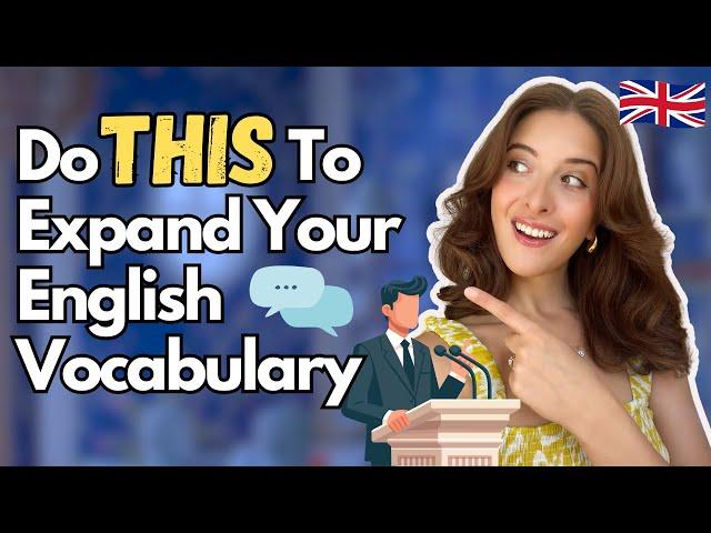 Expand Your English Vocabulary in 20 Minutes (It Really Works!)