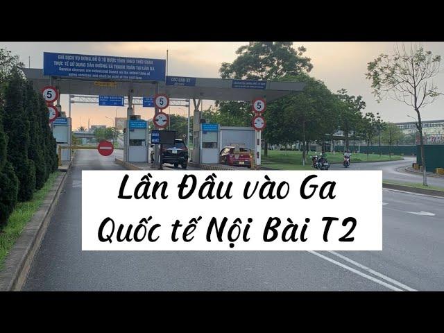 Hướng Dẫn Lần đầu vào sân bay quốc tế Nội Bài