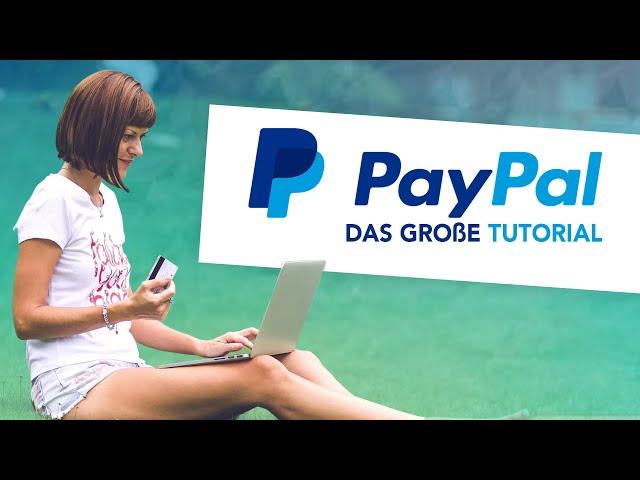 Das Große PayPal-Tutorial (Deutsch) Einfach online bezahlen