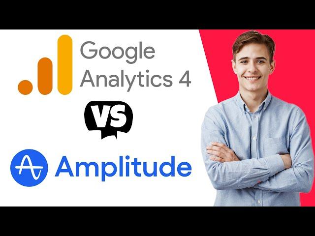 Amplitude vs Google Analytics - Which One Is Better?