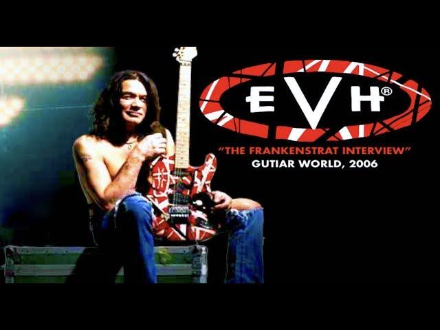 Eddie Van Halen - "The Frankenstrat" Interview (Guitar World, Nov. 2006)