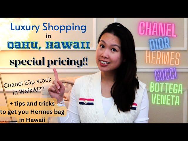 Luxury Shopping in Oahu | Hawaii discounts LV, Celine, Gucci and more | Tips for Hermes | Chanel 23p