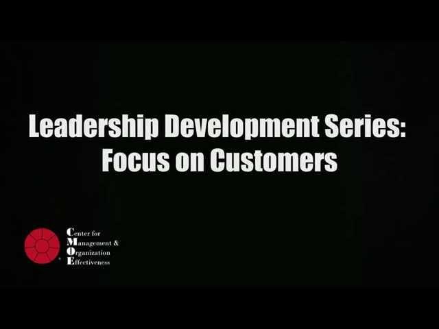 Leadership Development Series: Focus on Customers