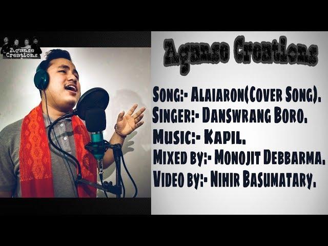 ALAIARON(Cover Song)-Lyrics Video || Aganse Creations