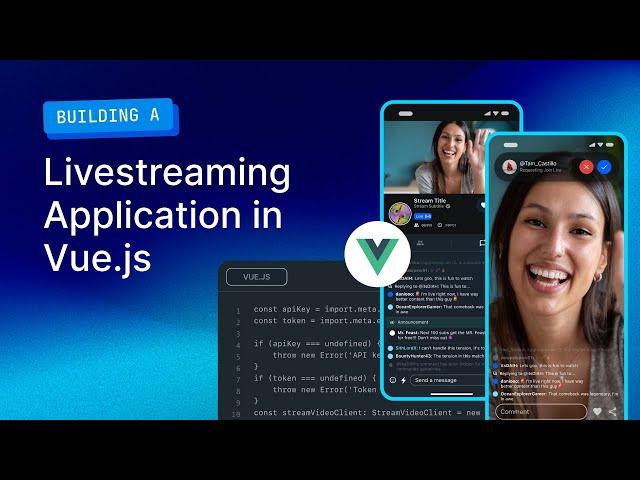 How to build a Vue.js Livestreaming App powered by WebRTC