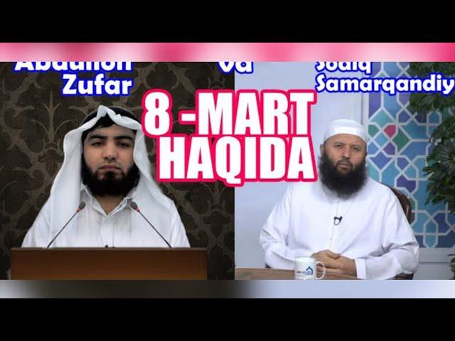 ***8-Марть***. Abdulloh zufar hafizahulloh Va Shayh sodiq Smarqandiy hafizahulloh