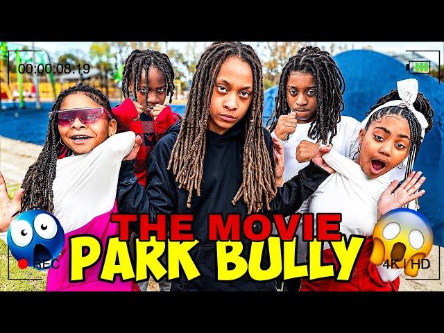 THE PARK BULLY MOVIE!  (EP.1-3) #parkbully #lanilovetv 