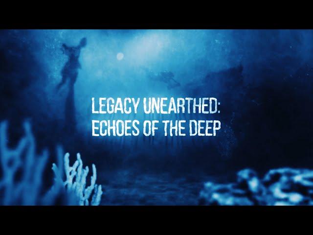 #Part 2 : Legacy Unearthed -Echoes of the Deep