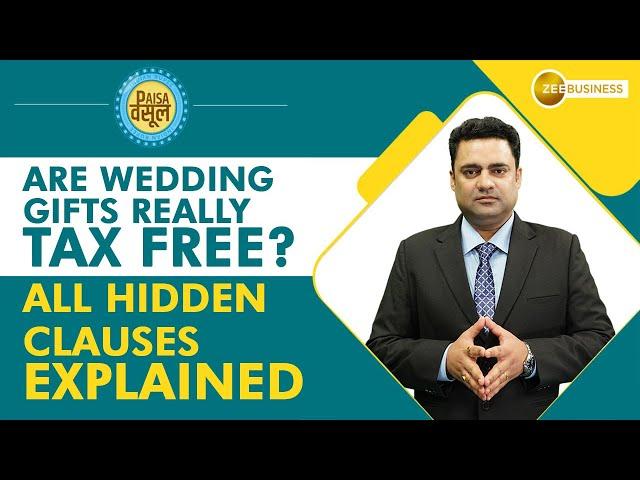 Paisa Wasool 2.0: Are wedding gifts really tax free? All hidden clauses explained