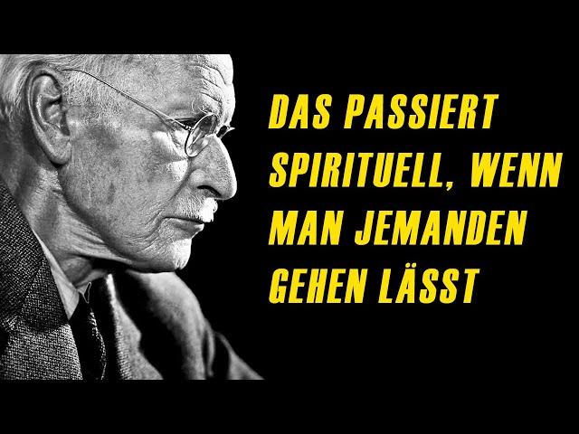 Was spirituell passiert, wenn Sie sich entscheiden, jemanden gehen zu lassen – Carl Jung