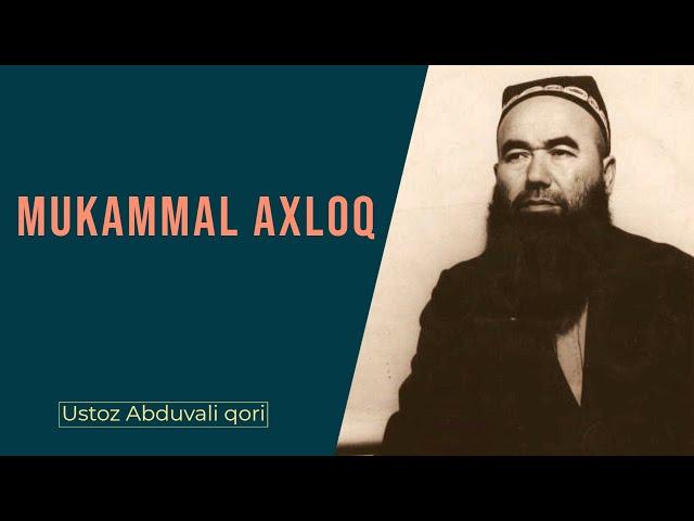 Mukammal axloq || #7 || Ustoz Abduvali qori