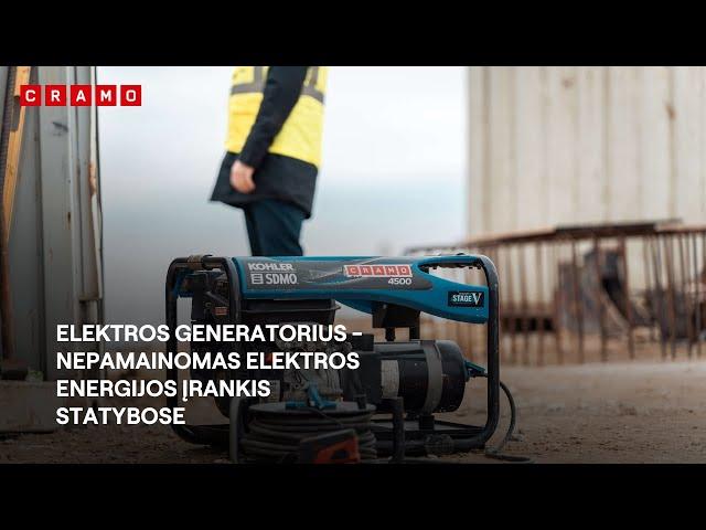 Cramo generatorių nuoma nenutrūkstamam darbui!