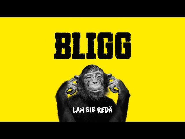 Bligg | Lah sie redä