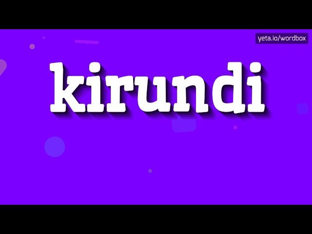 KIRUNDI - HOW TO SAY KIRUNDI? #kirundi