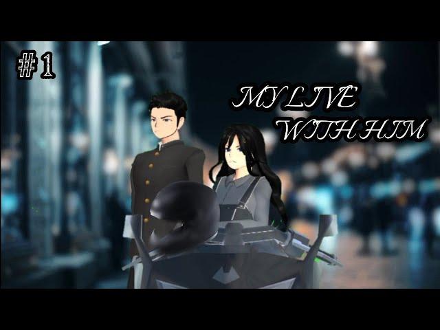 MY LIFE WITH HIM||#01||DRAMA SAKURA SCHOOL SIMULATOR