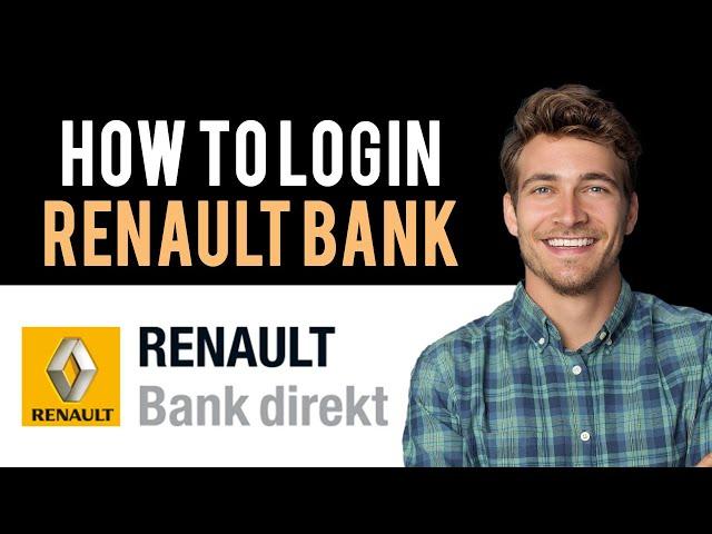 How to Sign In into Renault Bank Online Banking Account (Online Banking Guide)