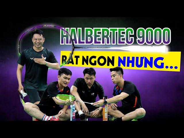 NHU SMOKE cùng "LEE ZII THAO" TEST VỢT CẦU LÔNG LINING HALBERTEC 9000