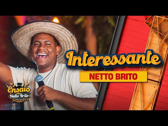 INTERESSANTE - Netto Brito | Ensaio de São João [OFICIAL]