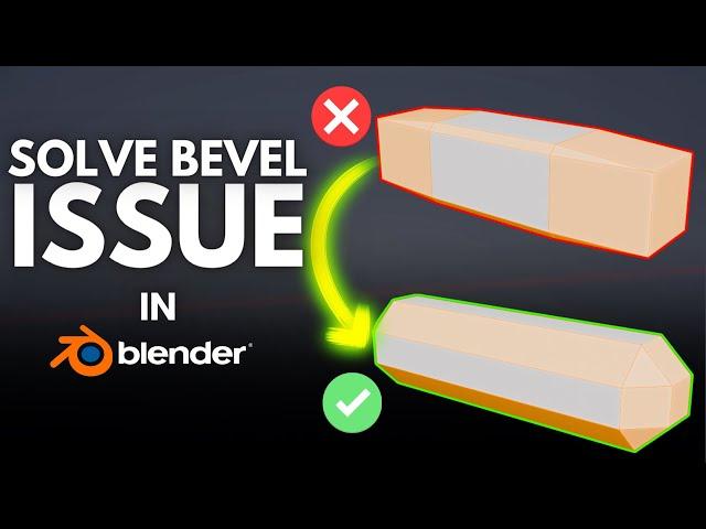 Solve Common Bevel Issue in Blender!