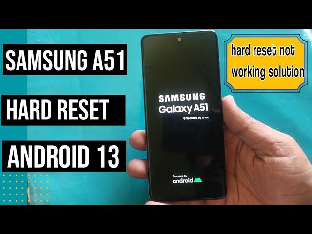 How to hard reset Samsung A51/Samsung A515F,A515U,A515W Hard reset not working solution