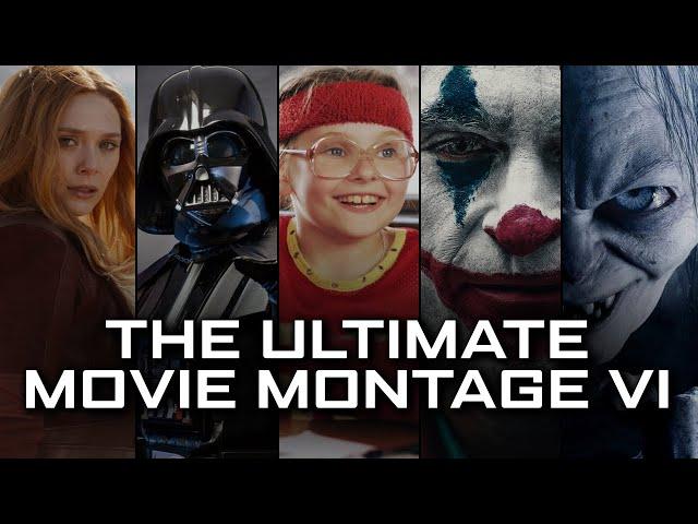 The Ultimate Movie Montage VI - An Epic Journey