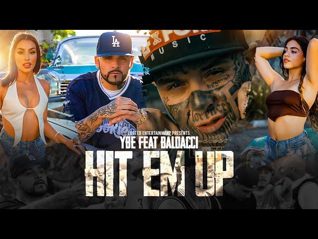 YBE - Hit Em Up (Feat. Baldacci) (Official Music Video)