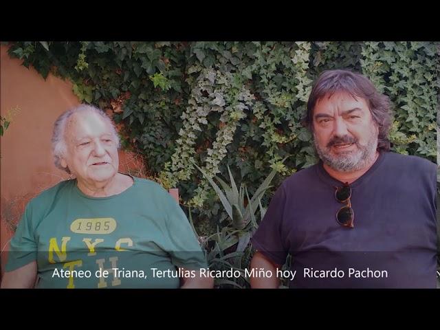 Ateneo de Triana, Tertulias Ricardo Miño, Dirige y presenta, Carlos Valera, hoy Ricardo Pachon