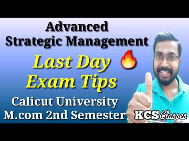 Last Day Exam Tips|Advanced Strategic Management|Calicut University M.com 2nd Semester