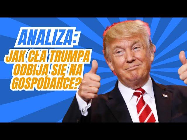 Co amerykańskie cła oznaczają dla USA, Europy i Polski?