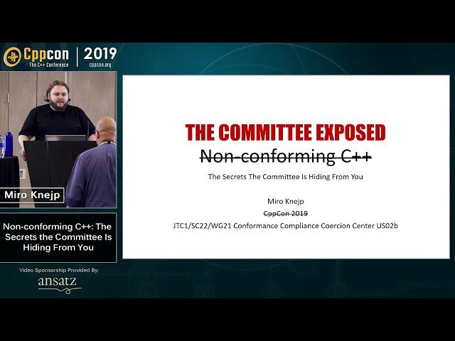 Non-conforming C++: the Secrets the Committee Is Hiding From You - Miro Knejp - CppCon 2019