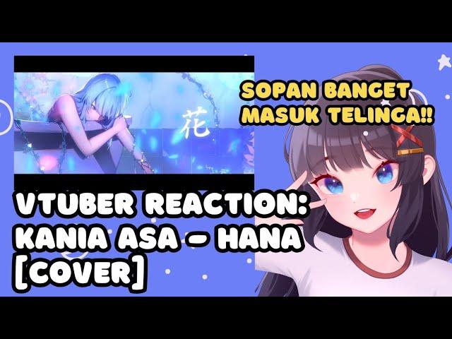 VTuber ID Reacts to '【Cover】Hana - Kanaia Asa JKT48V '