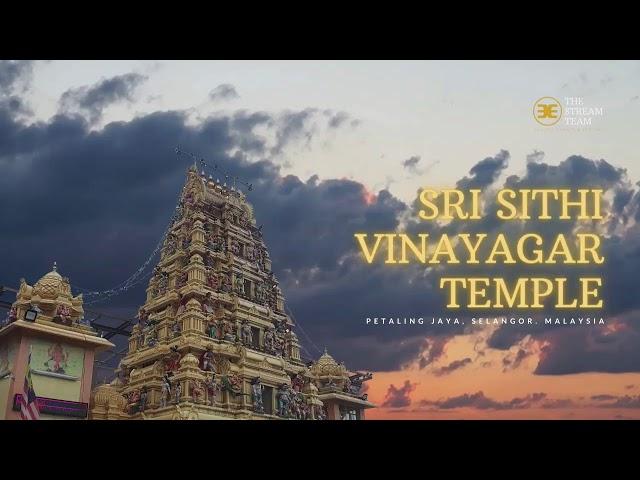 Sri Sithi Vinayagar Temple, PJ Live Stream