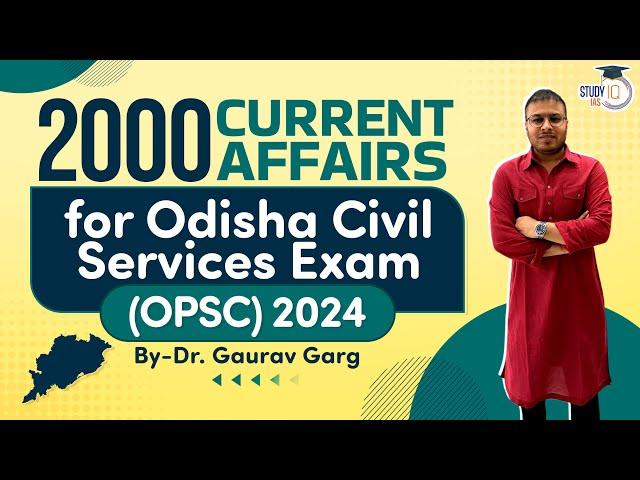 Odisha Civil Services 2024 (OPSC) Current Affairs Marathon by Dr Gaurav Garg (OAS)