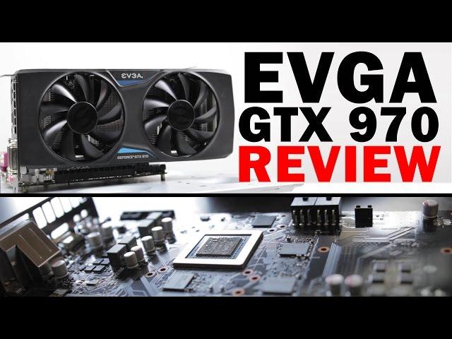 EVGA Geforce GTX 970 FULL REVIEW