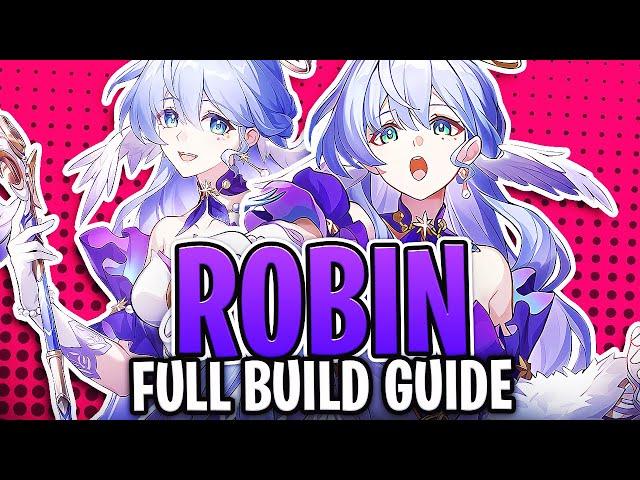 The ONLY Robin Guide *YOU* Need!! | FULL Robin Guide (Kit, Best LCs, Relics) (Honkai: Star Rail)