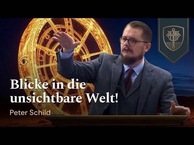 Blicke in die unsichtbare Welt! | Peter Schild