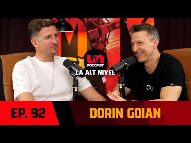 DORIN GOIAN: "David Beckham mirosea frumos şi transpirat" | UN PODCAST LA ALT NIVEL 92