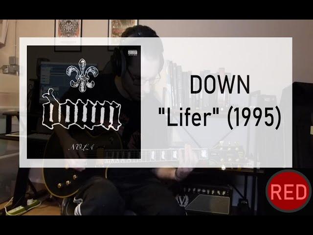 DOWN - Lifer (full guitar cover #81)