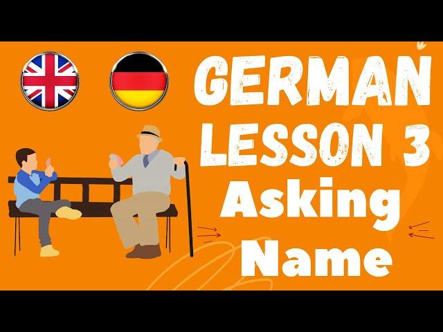 Learn German Lesson 3 - What is your name? (Wie ist Ihr Name) and different ways to ask and answer