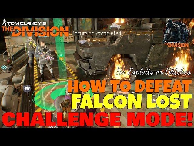 The Division: HOW TO BEAT FALCON LOST INCURSION on CHALLENGE MODE GUIDE! - No Exploit/Glitches