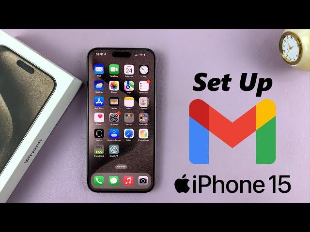 How To Add Gmail Account On iPhone 15 & iPhone 15 Pro