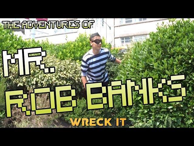 The Adventures Of Mr. Rob Banks